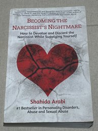 Becoming The Narcissists Nightmare - Shahida Arabi