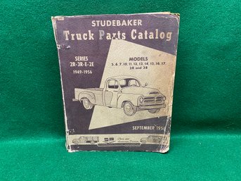 Vintage 1949-1956 Studebaker Truck Parts Catalog. Series 2R-3R-E-2E. Cover Shows Wear.