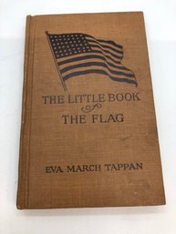 Antique 1917 First Edition 'The Little Book Of The Flag' By Eva Tappan