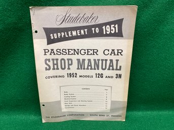 Vintage 1952 Studebaker Supplement To 1951 Passenger Car Shop Manual Coveirng 1952 Models 12G And 3H.