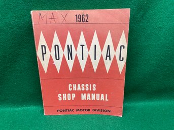 Vintage 1962 Pontiac Chassis Shop Manual. Pontial Motor Division. Illustrated.