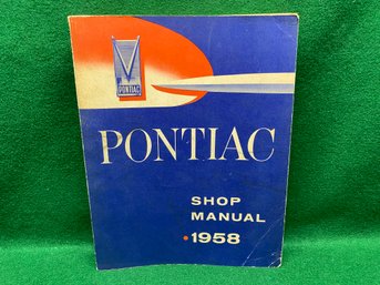Vintage 1958 Pontiac Shop Manual. Illustrated.