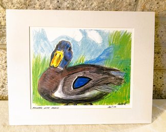Mallard With Moxie-signed And Numbered 26/150 In Mat