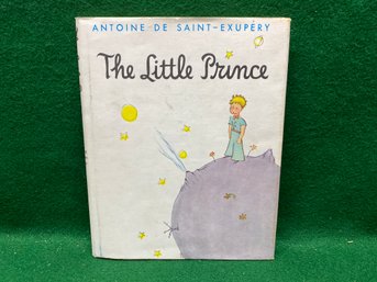 The Little Prince. Antoine De Saint-Exupery. 93 Page ILL Hard Cover Book In Dust Jacket. Early 1943 Edition.