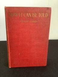 Now It Can Be Told By Philip Gibbs Copyright 1920