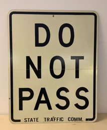 Vintage Metal Road Sign  ~ DO NOT PASS ~ (T)