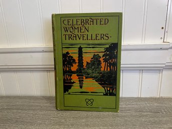 Celebrated Women Travelers By W. H. Davenport Adams 1903