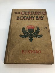 The O'erturn O' Botany Bay/ EJ Stobo 1901
