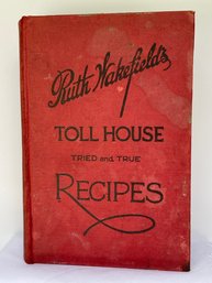 Rare 1943 SIGNED Ruth Wakefield's Toll House Tried And True Recipes 18th Printing (read Description)