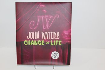 John Waters - Change Of Life - Autographed Book