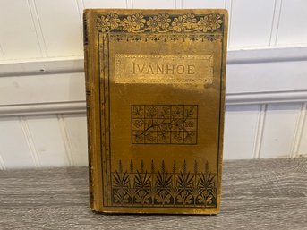 Ivanhoe Last Revised Edition Sir Walter Scott Antique Book