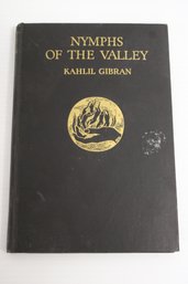 Kahlil Gibran Nymph's Of The Valley First American Edition Hardcover Book