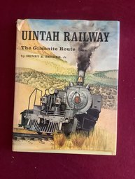 SIGNED Uintah Railway The Gilsonite Route Book