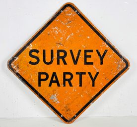 A Vintage Survey Party Road Sign