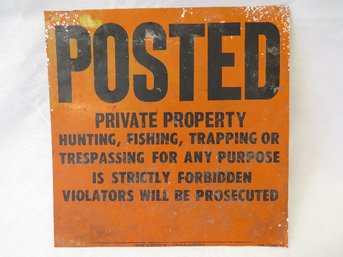 Vintage Metal ' POSTED Private Property' Sign