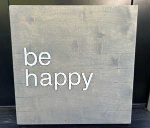 BE HAPPY - Raised Letters On Wood