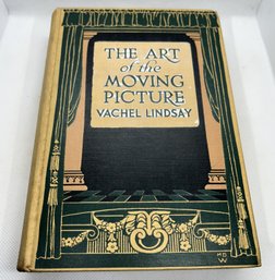 Important 1915 'THE ART OF THE MOVING PICTURE' By Vachel Lindsay- 1st Edition/1st Printing