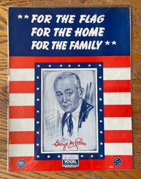 Sheet Music George M. Cohan FOR THE FLAG FOR THE HOME FOR THE FAMILY - 1942