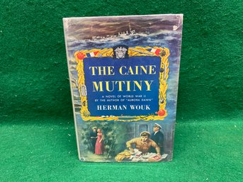 The Caine Mutiny. By Herman Wouk. 1951 First Edition Hard Cover In Dust Jacket. Doubleday & Company.