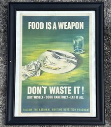 A Vintage WWII War Department Poster - Food Is A Weapon