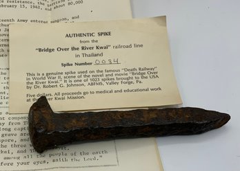 Authentic Railway Spike From The Bridge Over The River Kwai ~ Spike 0084 ~