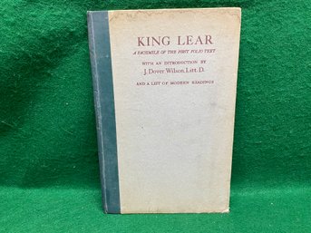 King Lear. J. Dover Wilson, Litt. D. Published In 1930s By The Chiswick Press London.