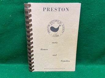 Preston, Connecticut. Early Homes And Families. Preston Historical Society. Illustrated Soft Cover Book W/ Map