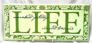 Life Remembered Yesterdays Cherished Tomorrows Decorative Sign