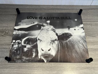 1971 Empathy Graphics Love Is A Lotta Bull Poster