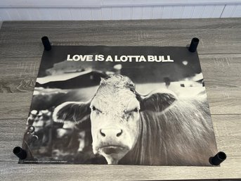 1971 Empathy Posters Love Is A Lotta Bull Poster