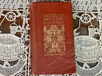 Field Book Of Western Wildflowers By Margaret Armstrong (1915).