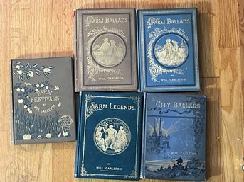 FOUR VOLUMES 19TH CENTURY WILL CARLTON BOOKS, 'FARM BALLADS,' 'FARM FESTIVALS,' ETC.
