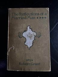Vintage Hardcover Novel Robert Grant 'reflections Of A Married Man'