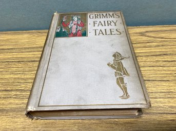 Antique Book. Grimm's Fairy Tales. 268 Page Beautifully Illustrated Hard Cover Book In Good Condition.