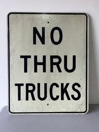 Vintage No Thru Trucks Street Sign