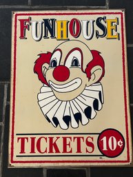 Vintage Funhouse Tickets 10c Metal Sign