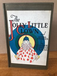 1927 Edition Of The Jolly Little Clown By Eleanor Pease