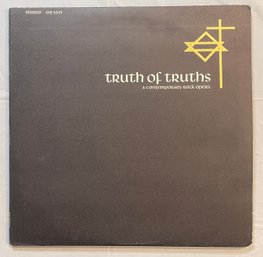 Truth Of Truths A Contemporary Rock Opera 2xLP OR1001 EX W/ Original Booklet