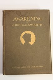 Awakening, John Galsworthy 1920 First Edition