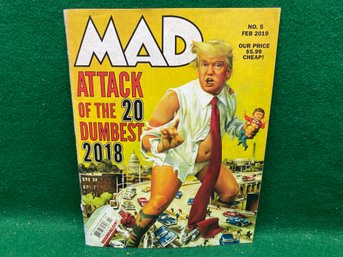 MAD Magazine. Feb. 2019. Attack Of The 20 Dumbest 2018. Donald Trump. Yes Shipping.