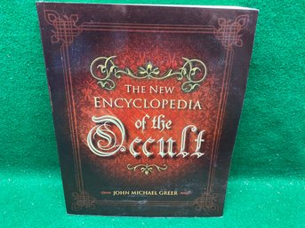 The New Encyclopedia Of The Occult.By John Micael Greer.555 Pag Illustrated Soft Cover Book. Yes Shipping.