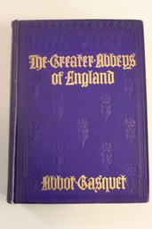 The Greater Abbeys Of England-1908-Abbot Gasquet-Dodd Mead & Co