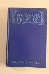 Polyanna Grows Up-1915-Eleanor Porter-Grosset & Dunlap-first Ed