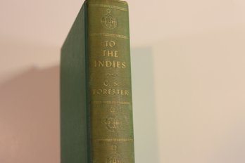 To The Indies- 1940-C.S Forester-Little Brown-first Ed