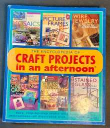 The Encyclopedia Of Craft Projects In An Afternoon