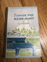 I Cover The Waterfront Fooler, G.A. Published By H. Fishlove And Col, Chicago, 1939