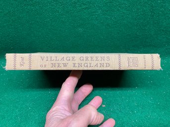 Village Greens Of New England. By Louise Andrews Kent. Forst Ed. 280 Page Illustrated HC Book Publ. In 1948.