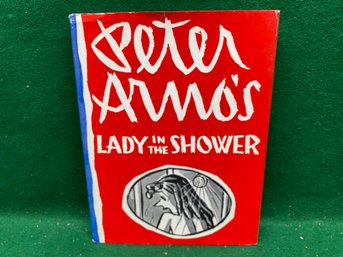 Peter Arno's 'Lady In The Shower'! A Classic Cartoon Hard Cover Book In Dust Jacket. 1st Printing Publ. 1967.