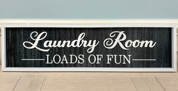A Laundry Sign - 'Loads Of Fun!'