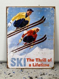 Ski The Thrill Of A Lifetime Vintage Metal Sign